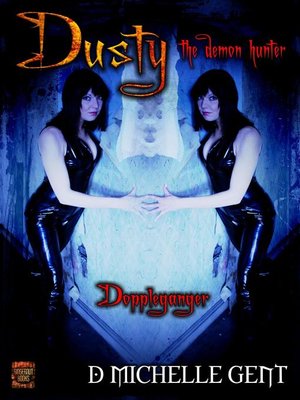 cover image of doppelganger (Dusty the Demon Hunter)